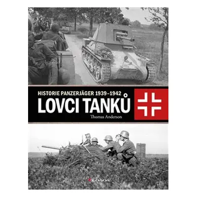 Lovci tanků - Thomas Anderson