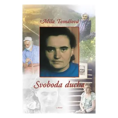 Svoboda ducha - Míla Tomášová