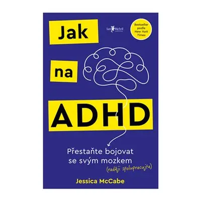 Jak na ADHD - Jessica McCabe