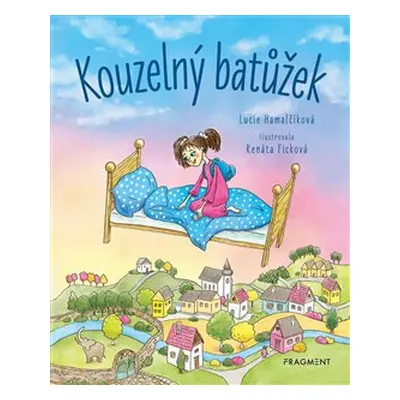 Kouzelný batůžek - Lucie Hamalčíková