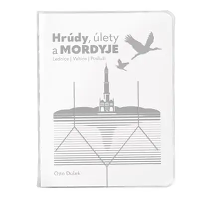 Hrúdy, úlety a Mordyje - Otto Dušek