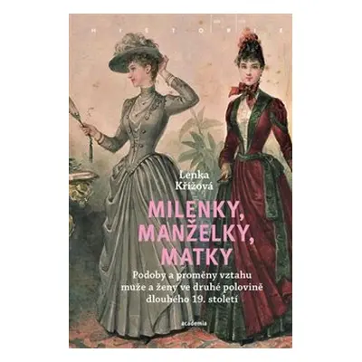 Milenky, manželky, matky - Lenka Křížová