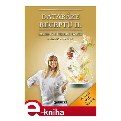 Databáze receptů II. - Zdeněk Brýdl