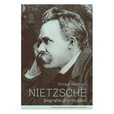 Nietzsche - Rüdiger Safranski