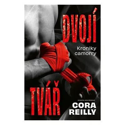 Dvojí tvář - Cora Reilly