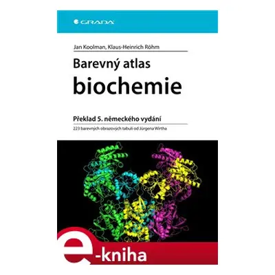 Barevný atlas biochemie - Jan Koolman, Klaus-Heinrich Roehm