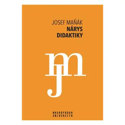 Nárys didaktiky - Josef Maňák