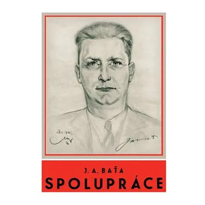 Spolupráce - Jan Antonín Baťa