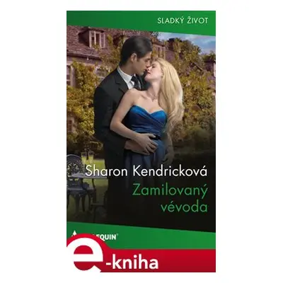 Zamilovaný vévoda - Sharon Kendricková