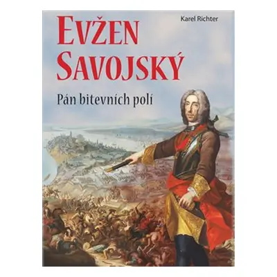 Evžen Savojský - Karel Richter