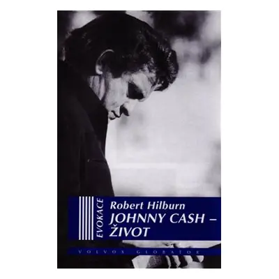 Johnny Cash – Život - Robert Hilburn