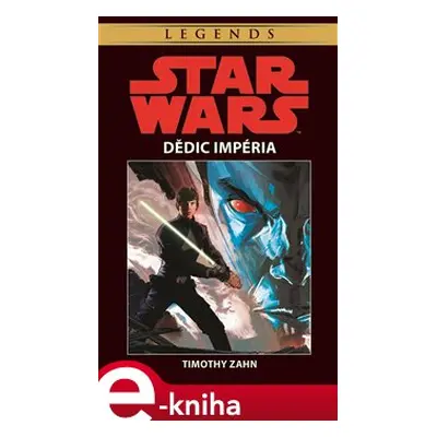 Star Wars - Dědic Impéria - Timothy Zahn