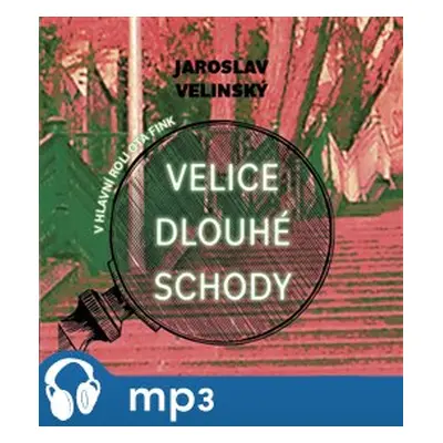 Velice dlouhé schody, mp3 - Jaroslav Velinský