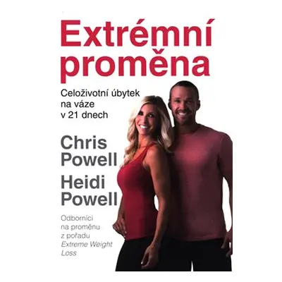 Extrémní proměna - Chris Powel, Heide Powell