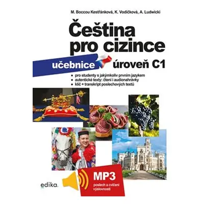 Čeština pro cizince C1 - učebnice - Kateřina Vodičková, kolektiv, Marie Boccou Kestřánková, Anto