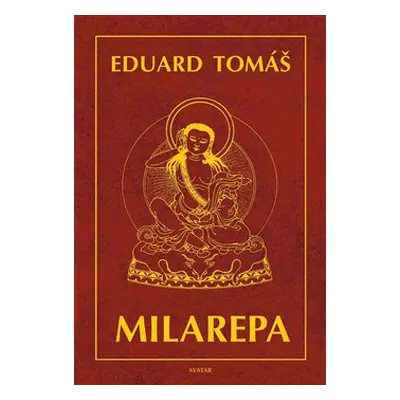 Milarepa - Eduard Tomáš