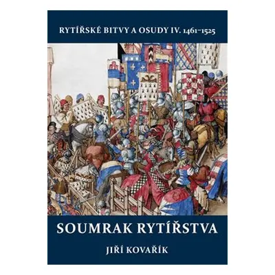 Soumrak rytířstva - Jiří Kovařík