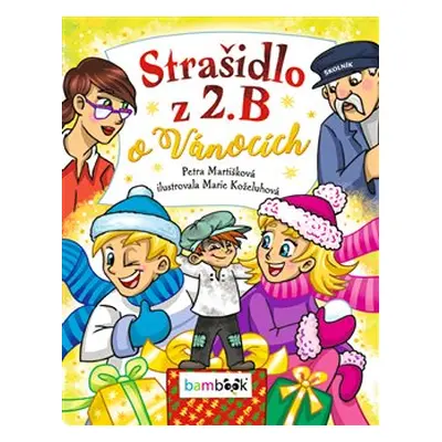 Strašidlo z 2. B o Vánocích - Petra Martišková