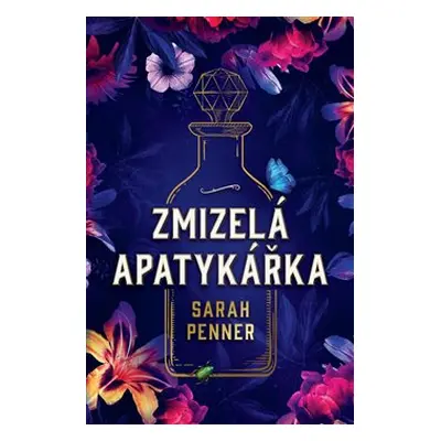 Zmizelá apatykářka - Sarah Penner