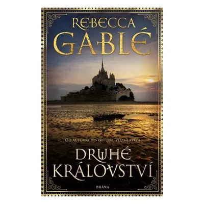 Druhé království - Rebecca Gablé