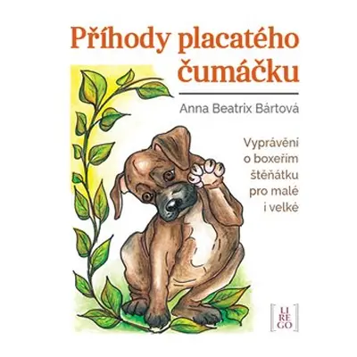 Příhody placatého čumáčku - Anna Beatrix Bártová