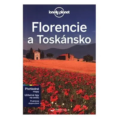 Florencie a Toskánsko - Lonely Planet - Nicola Williams, Virginia Maxwell