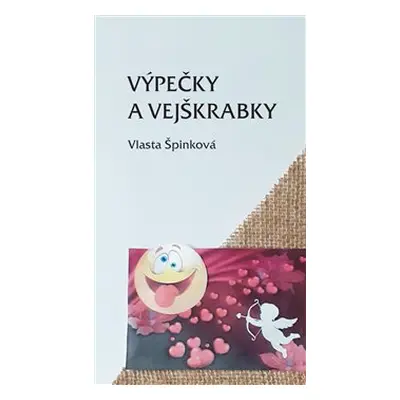 Výpečky a vejškrabky - Vlasta Špinková