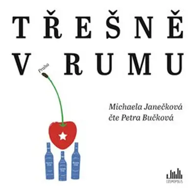 Třešně v rumu - Michaela Janečková