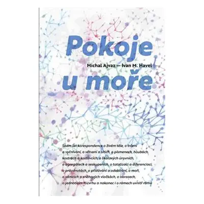 Pokoje u moře - Ivan M. Havel, Michal Ajvaz