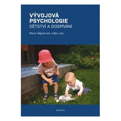 Vývojová psychologie - Lidka Lisá, Marie Vágnerová