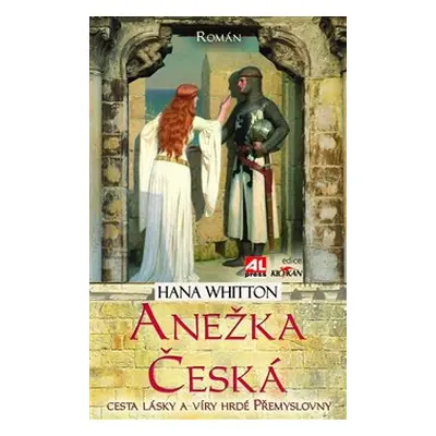 Anežka Česká - Hana Whitton