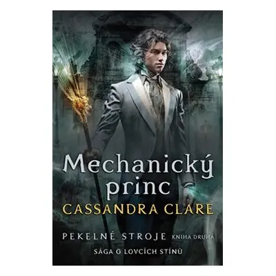 Mechanický princ - Cassandra Clareová