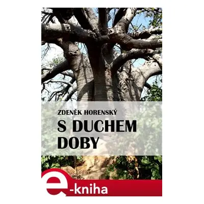 S duchem doby - Zdeněk Horenský