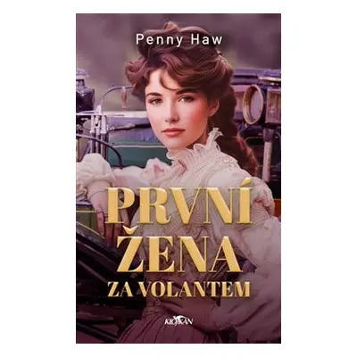 První žena za volantem - Penny Haw