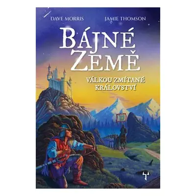 Bájné země - Dave Morris, Jamie Thomson