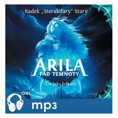 Arila: Pád temnoty, mp3 - Radek Starý