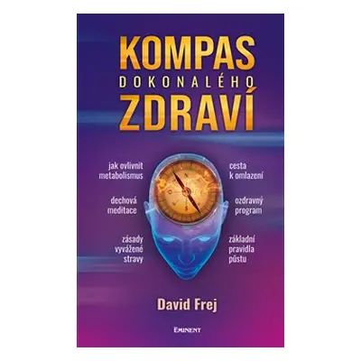 Kompas dokonalého zdraví - David Frej