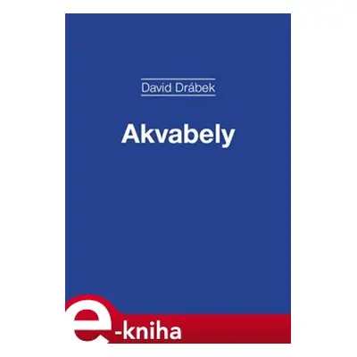 Akvabely - David Drábek