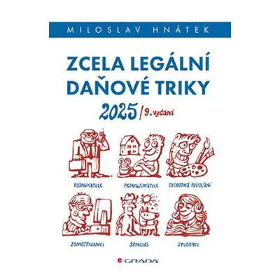 Zcela legální daňové triky 2025 - Miloslav Hnátek