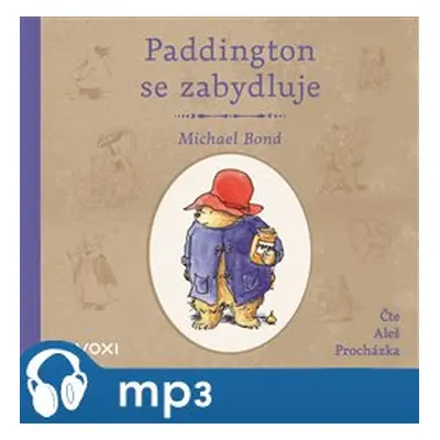 Paddington se zabydluje, mp3 - Michael Bond