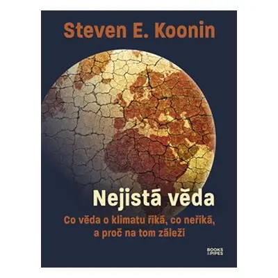 Nejistá věda - Steven E. Koonin