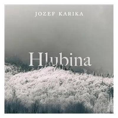 Hlubina - Jozef Karika