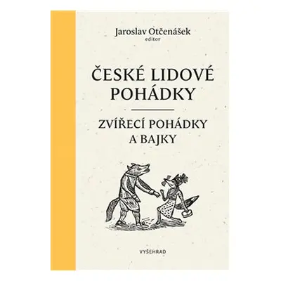 České lidové pohádky I - Zvířecí Pohádky a bajky