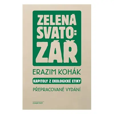 Zelená svatozář - Erazim Kohák