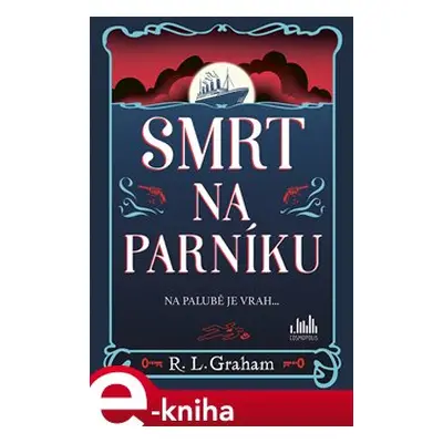 Smrt na parníku - R. L Graham