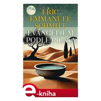 Evangelium podle Piláta - Eric-Emmanuel Schmitt