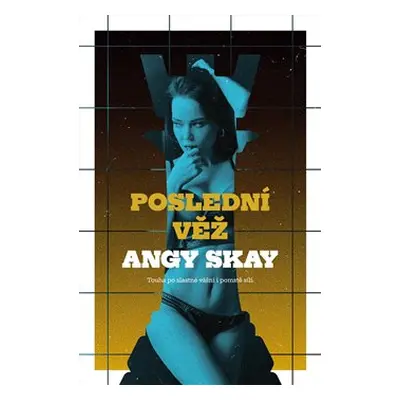 Poslední věž - Angy Skay