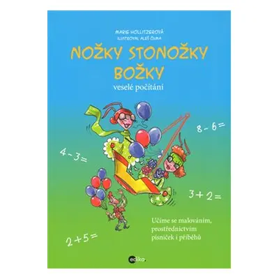 Nožky stonožky Božky - Marie Hollitzerová