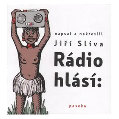 Rádio hlásí - Jíří Slíva