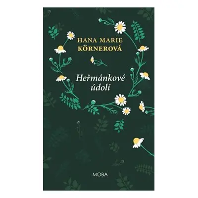 Heřmánkové údolí - Hana Marie Körnerová